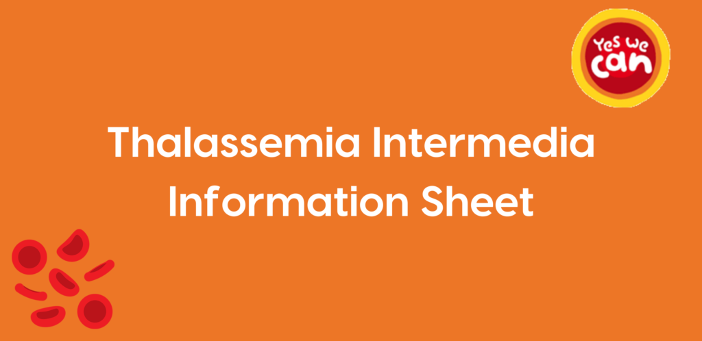 Graphic with the words 'thalassemia intermedia information sheet' within it