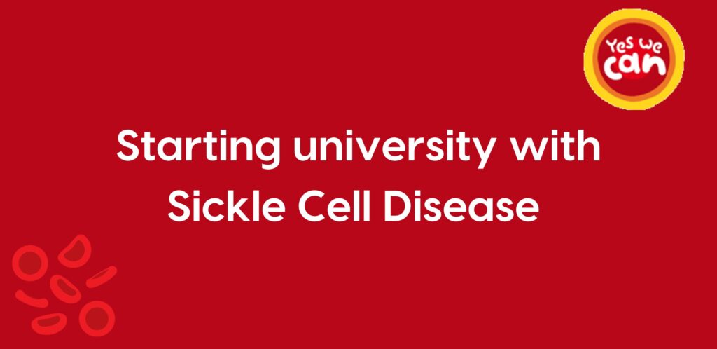Graphic with red background with the words 'starting university with sickle cell disease'