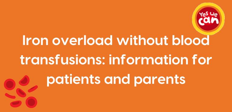 Orange background with white text which says 'iron overload without blood transfusions: information for patients and parents'